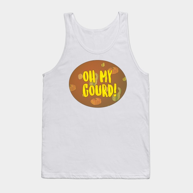 Oh My Gourd! Tank Top by calliew1217